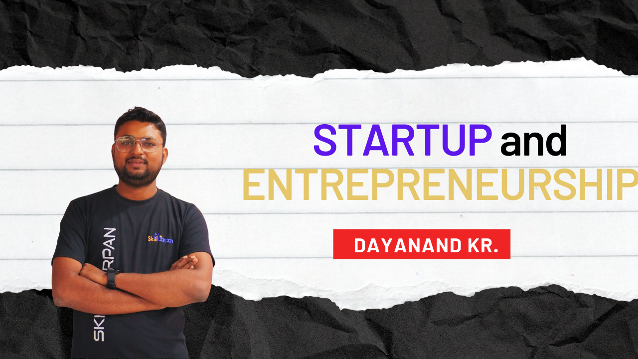 Startup And Entrepreneurship